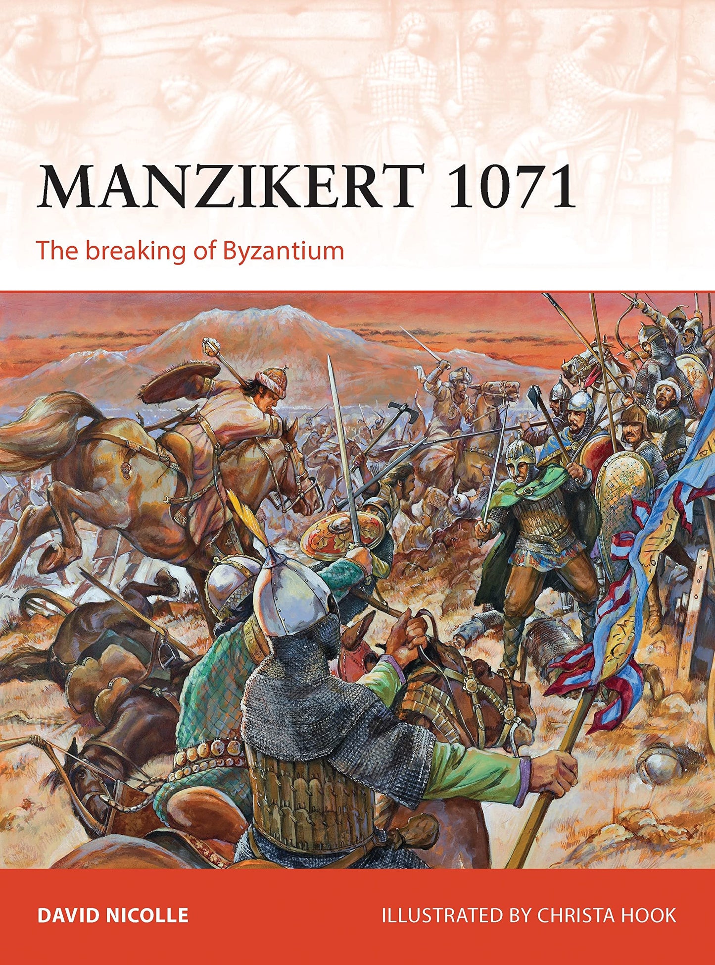 Manzikert 1071: The breaking of Byzantium (Campaign, 262)