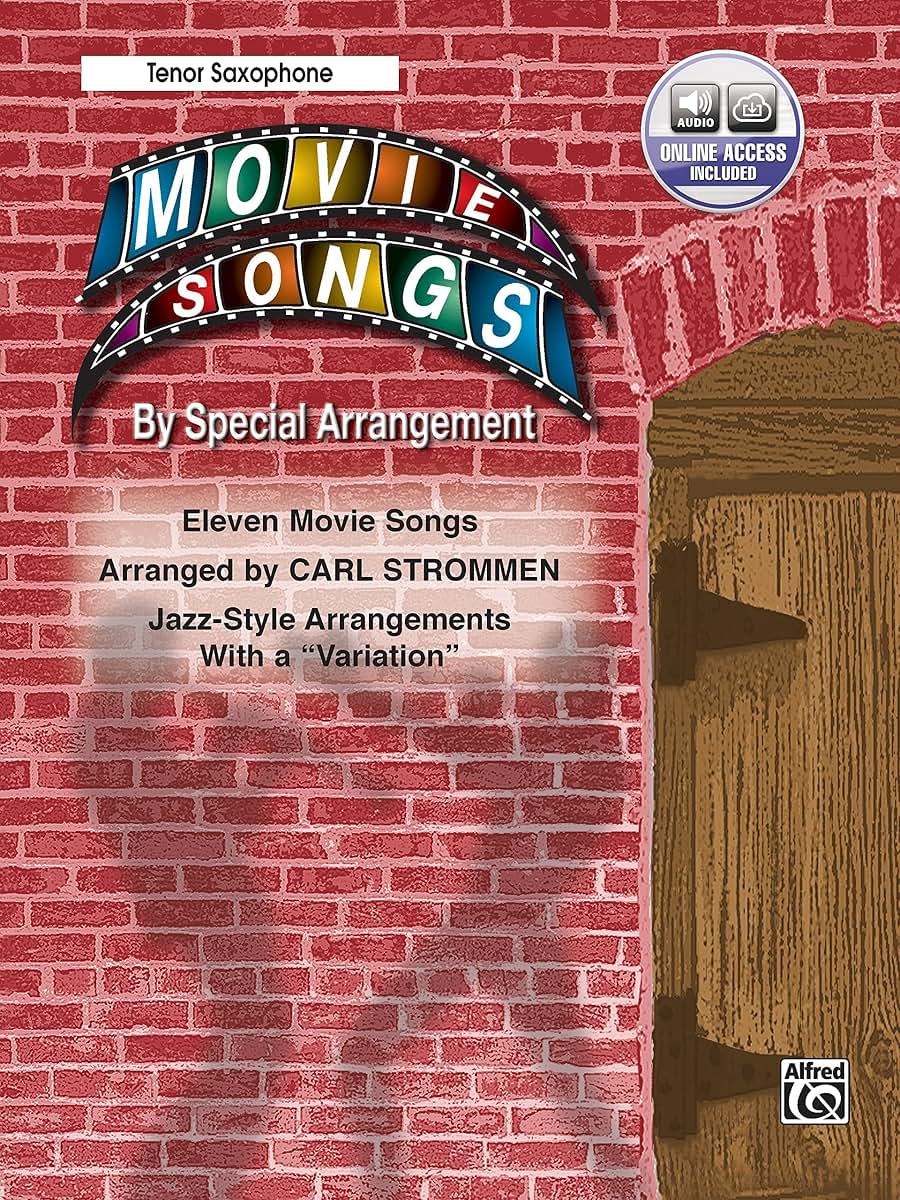 Movie Songs by Special Arrangement (Jazz-Style Arrangements with a Variation")": Tenor Saxophone, Book & Online Audio