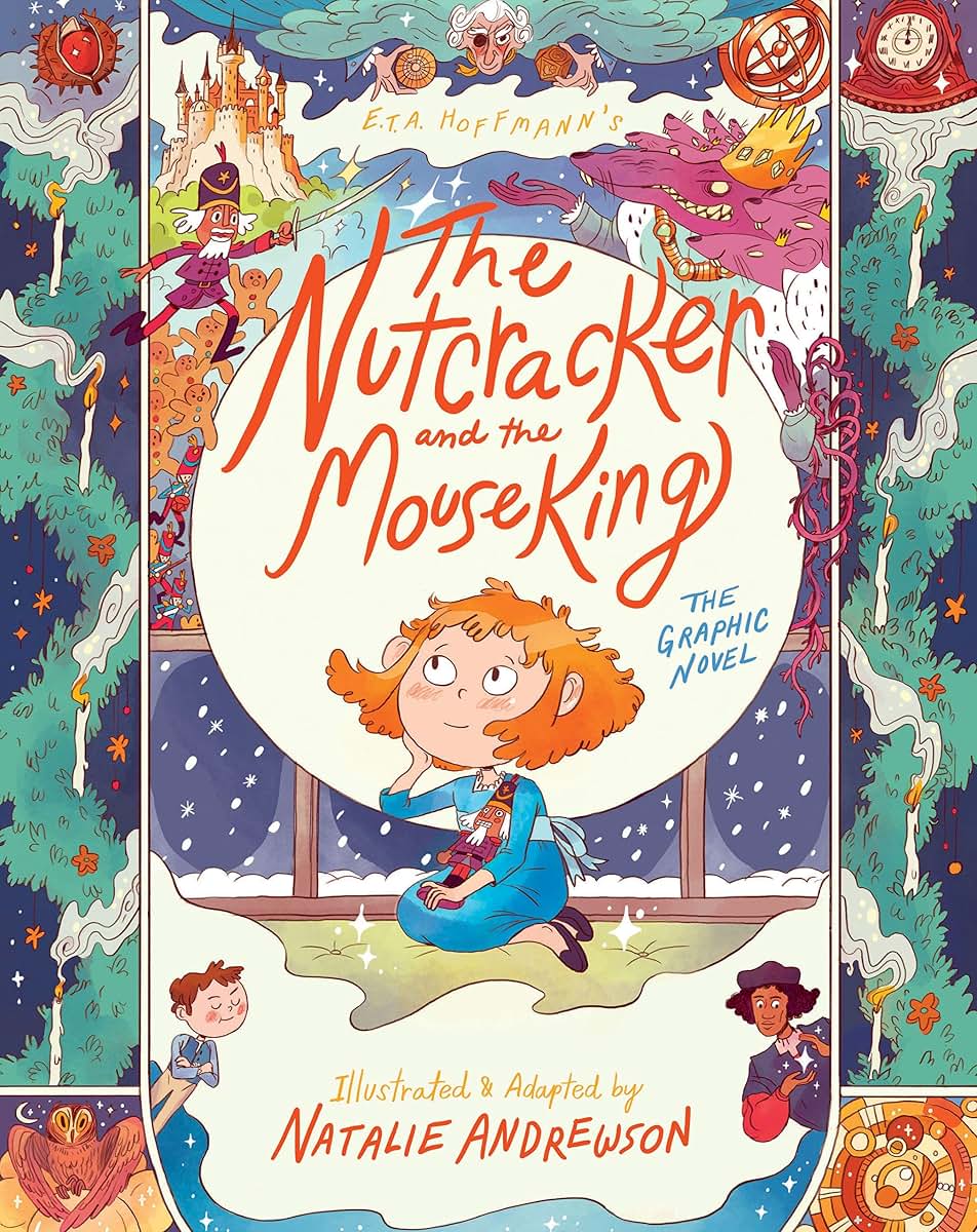 The Nutcracker and the Mouse King: The Graphic Novel: A Festive Christmas Graphic Novel for Young Readers Based on the Timeless Holiday Classic