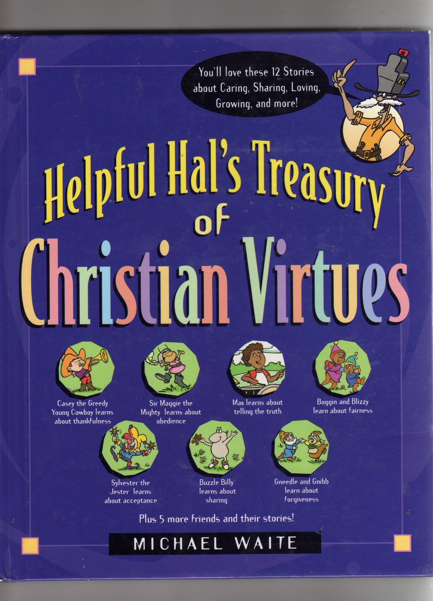 Helpful Hal's Treasury of Christian Virtues (Building Christian Character Series)