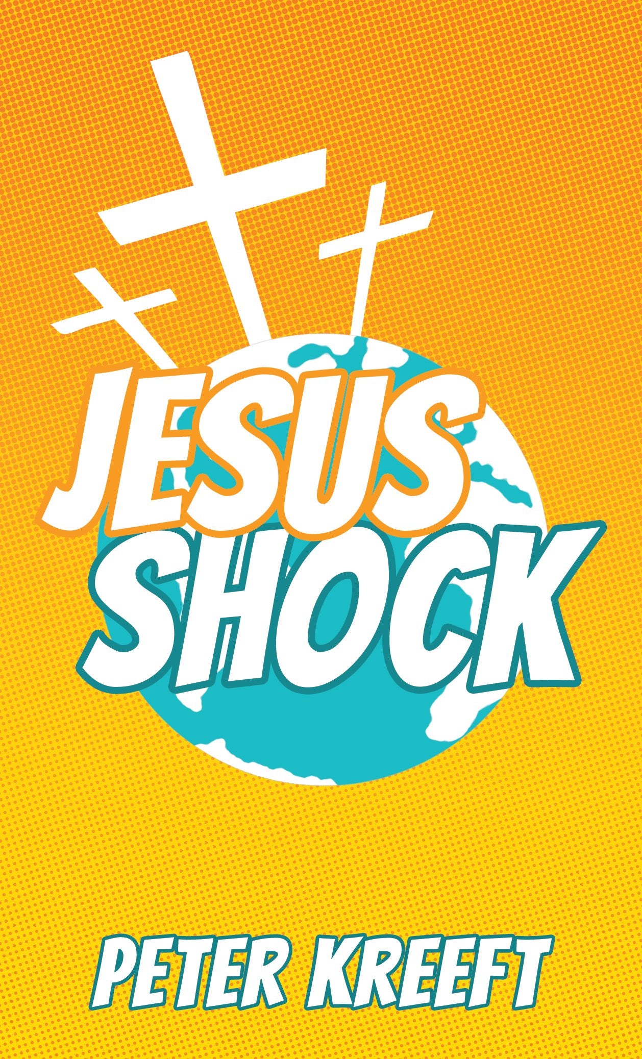 Jesus Shock by Peter Kreeft