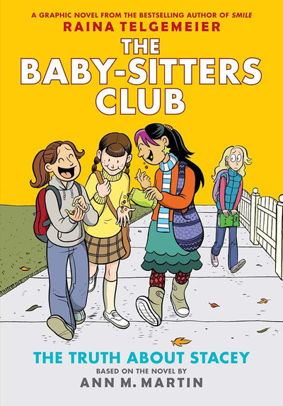 The Truth About Stacey: A Graphic Novel (The Baby-Sitters Cl