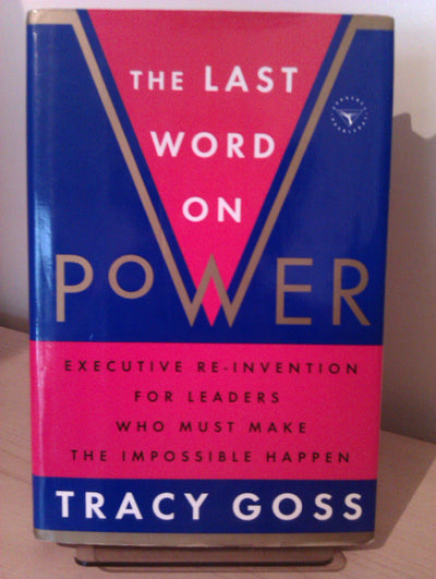 The Last Word on Power: Executive Re-Invention for Leaders W