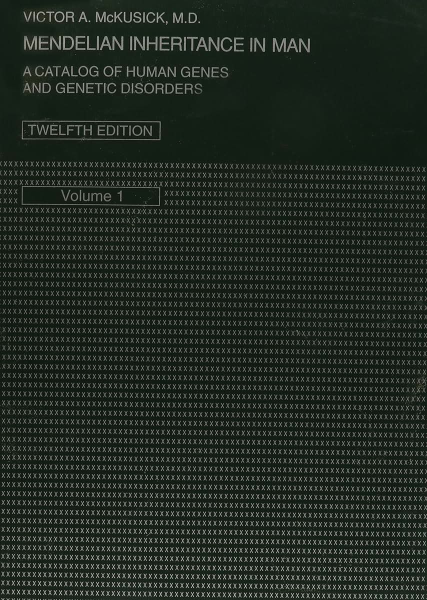 Mendelian Inheritance in Man: A Catalog of Human Genes and Genetic Disorders