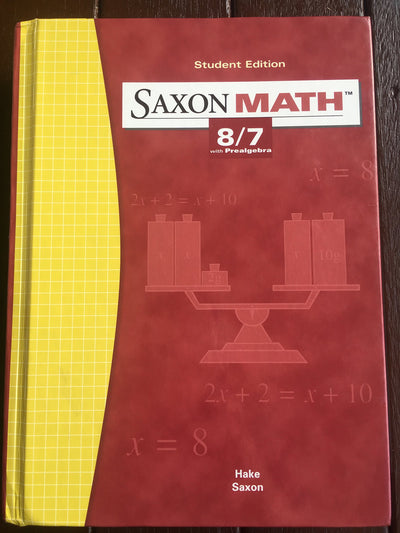 Saxon Math: 8/7 with Prealgebra, Student Edition 3rd Edition