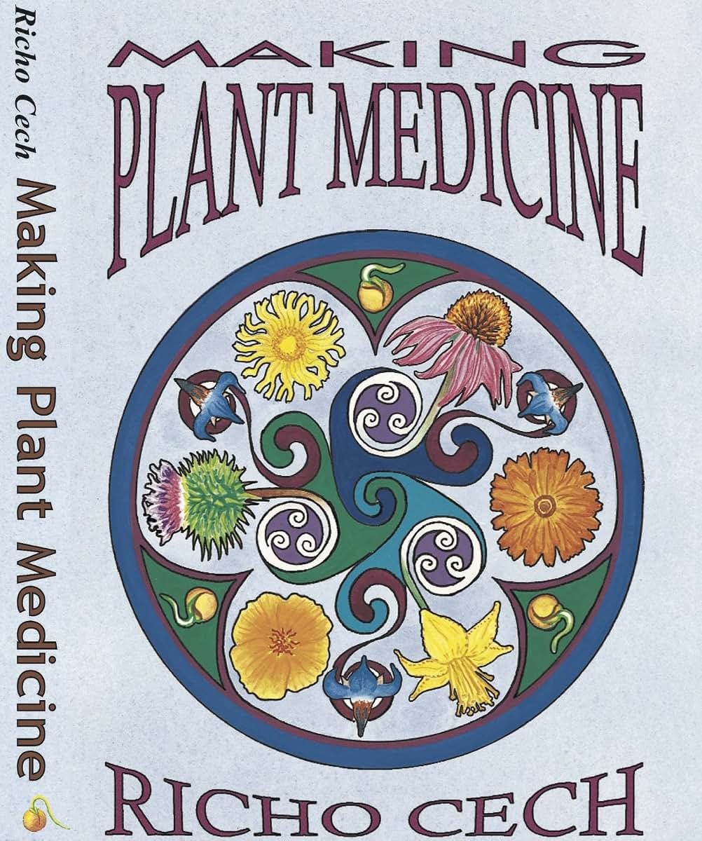 Making Plant Medicine by Richo Cech