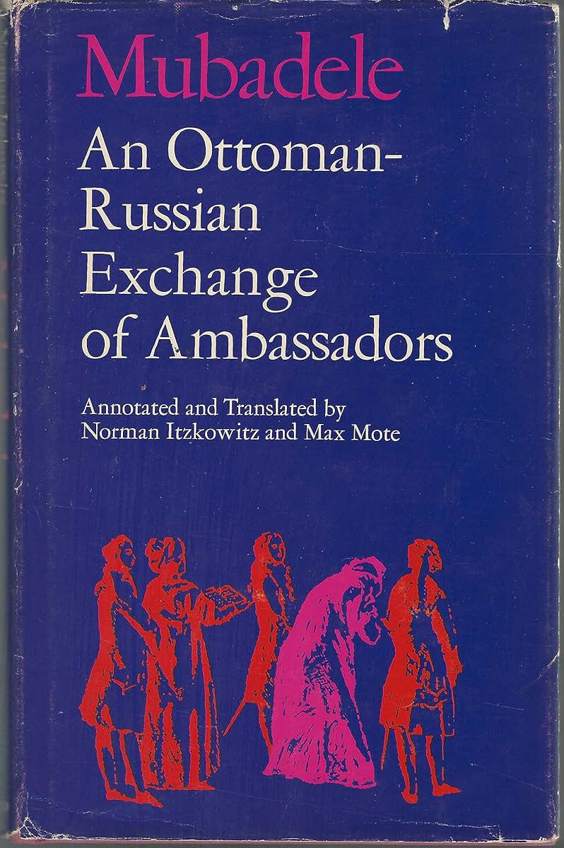 Mubadele: An Ottoman-Russian Exchange of Ambassadors