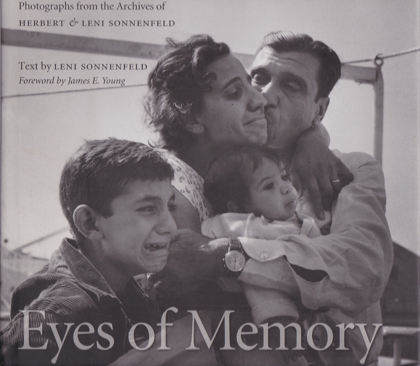 Eyes of Memory: Photographs from the Archives of Herbert & Leni Sonnenfeld