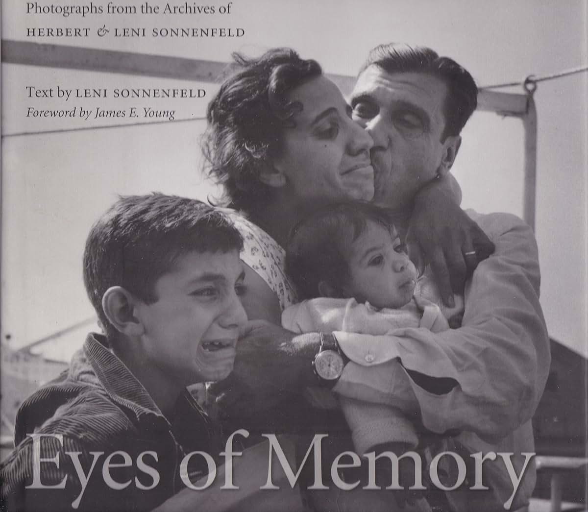 Eyes of Memory: Photographs from the Archives of Herbert & Leni Sonnenfeld