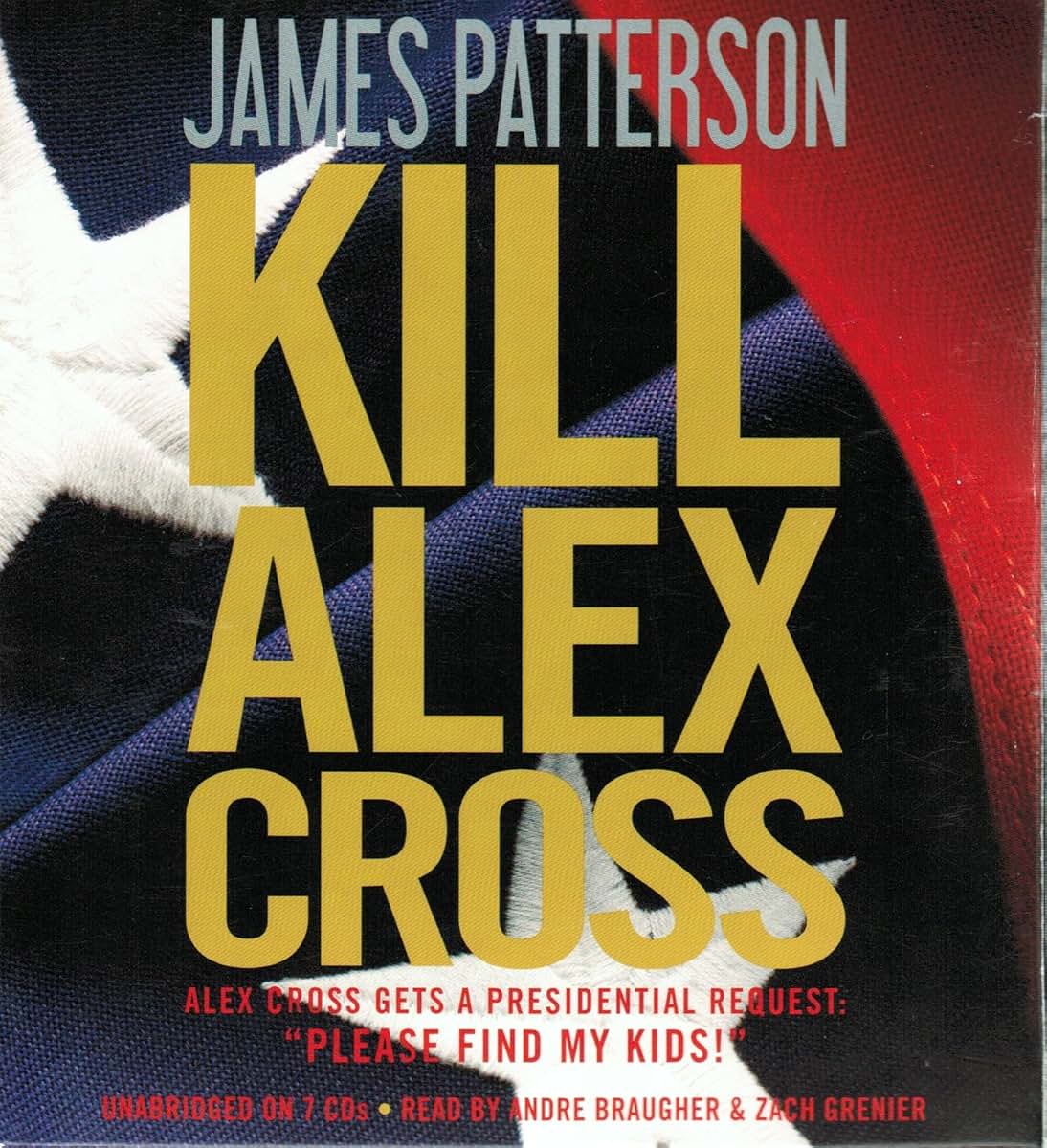 Kill Alex Cross (Alex Cross, 17) by Patterson, James