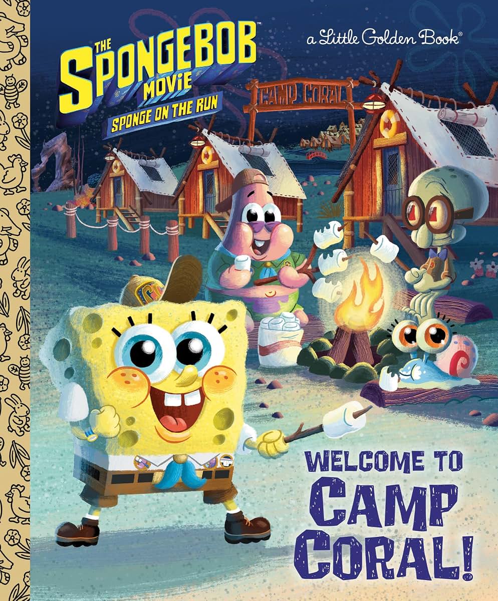 The SpongeBob Movie: Sponge on the Run: Welcome to Camp Coral! (SpongeBob SquarePants) (Little Golden Book)