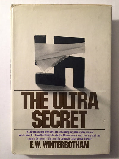 The Ultra Secret by Frederick William Winterbotham