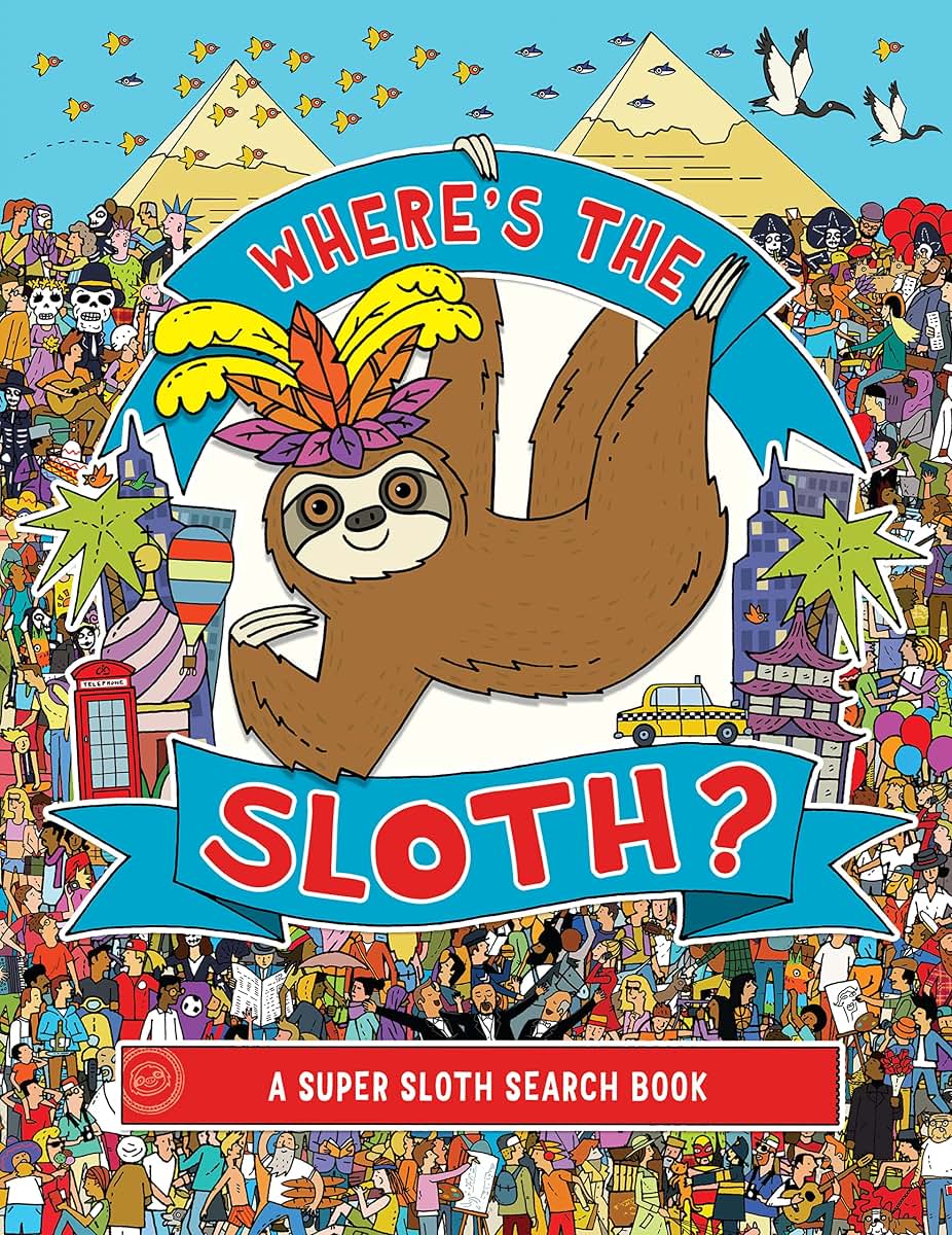 Where's the Sloth?: A Super Sloth Search Book (A Remarkable Animals Search Book)