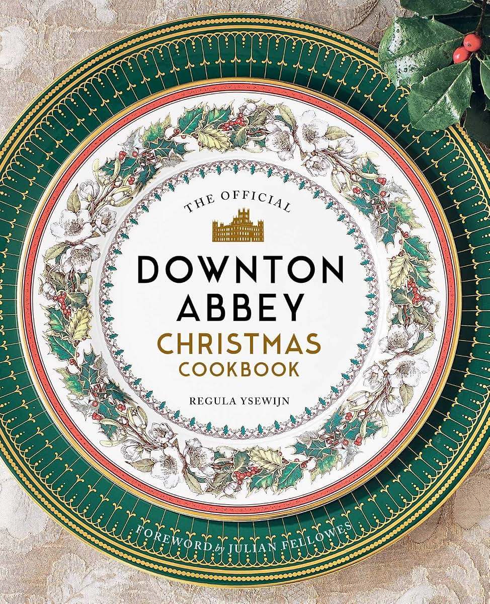 The Official Downton Abbey Christmas Cookbook (Downton Abbey Cookery)