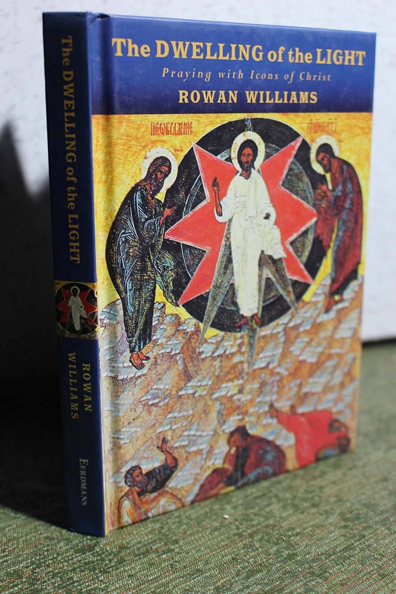 The Dwelling of the Light: Praying with Icons of Christ