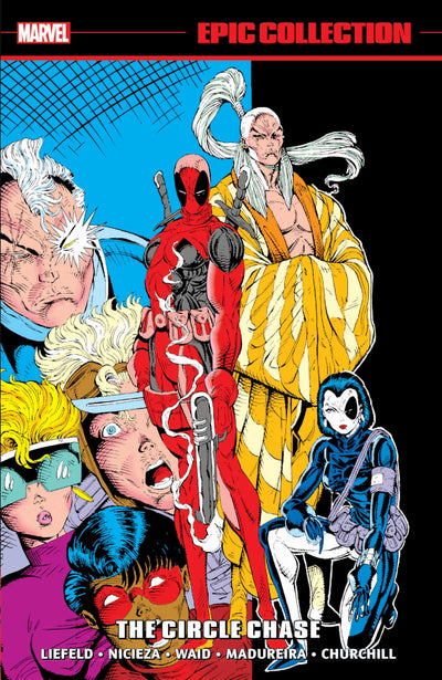 DEADPOOL EPIC COLLECTION: THE CIRCLE CHASE