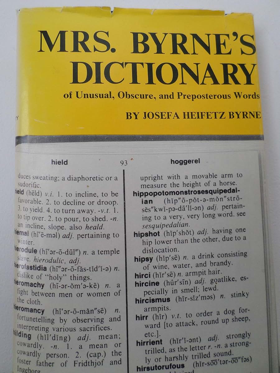 Mrs. Byrne's Dictionary of Unusual, Obscure, and Preposterous Words