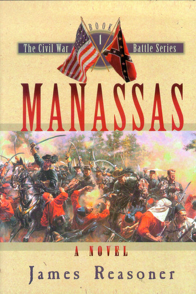 Manassas (The Civil War Battle Series, Book 1)