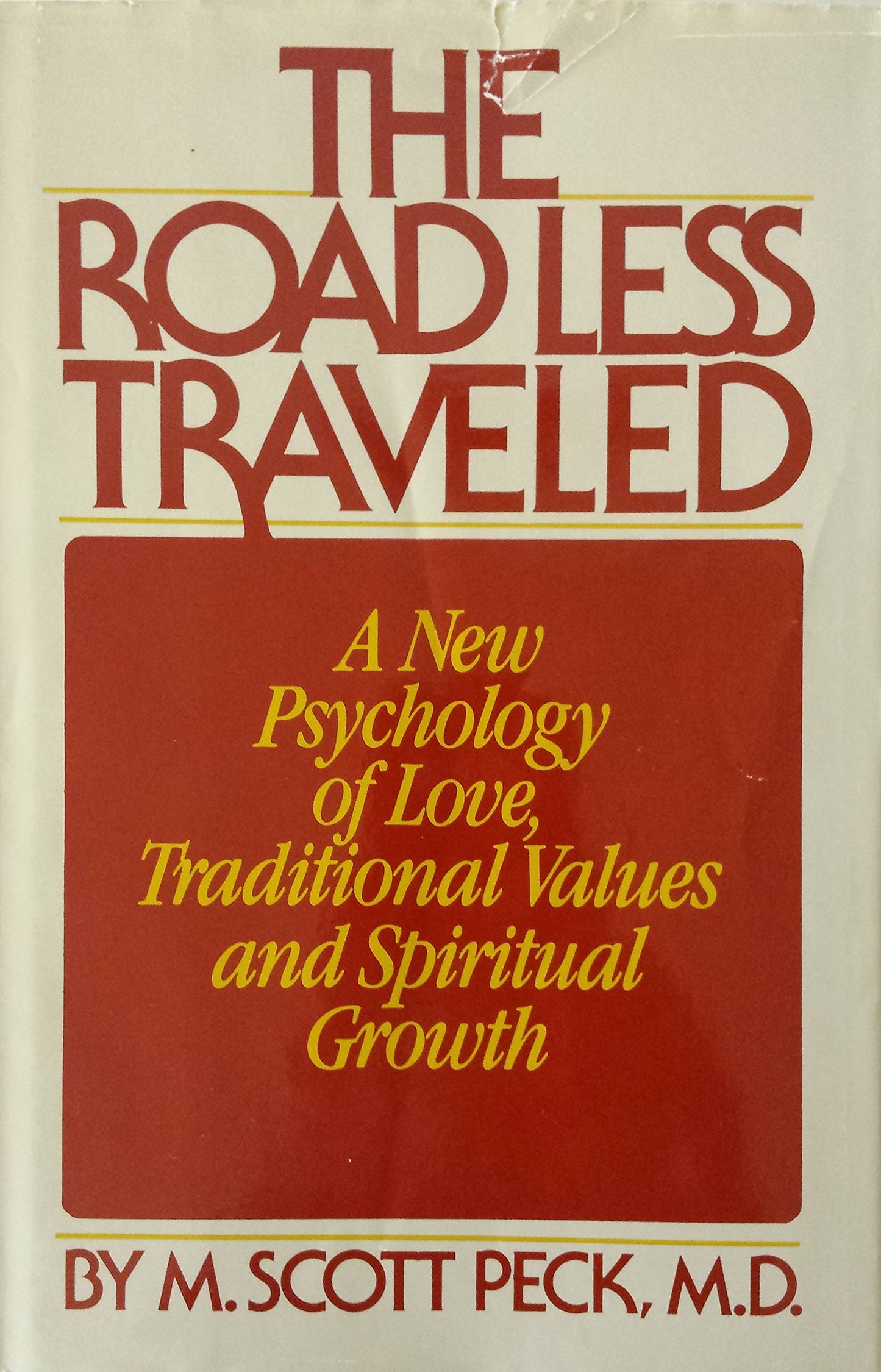 The Road Less Traveled: The Psychology of Spiritual Growth b