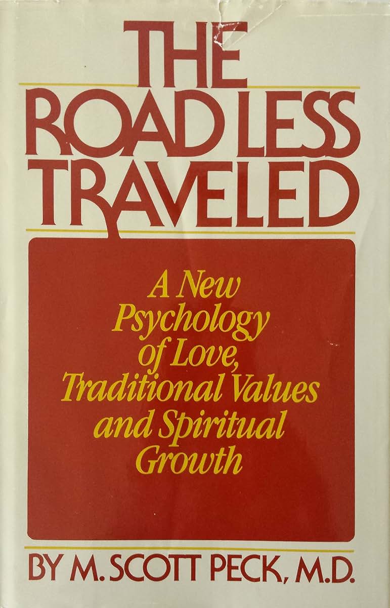 The Road Less Traveled: The Psychology of Spiritual Growth b