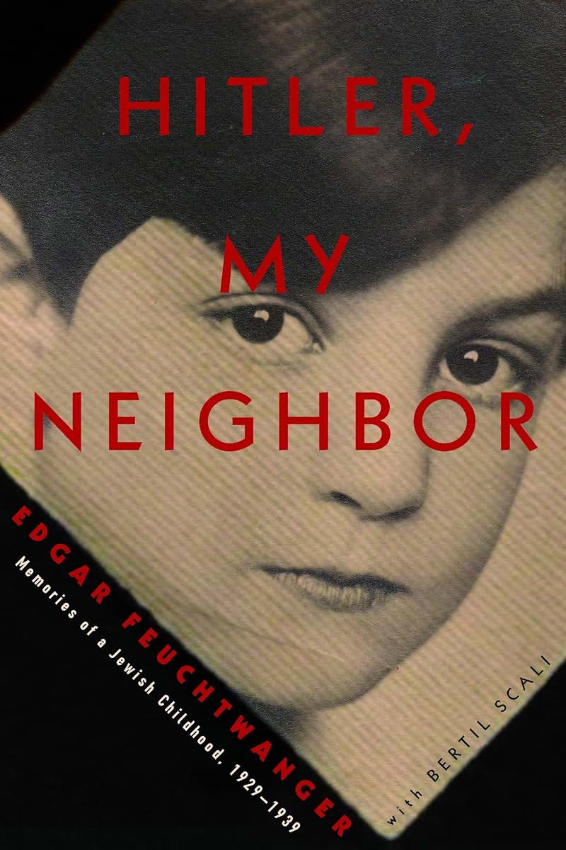 Hitler, My Neighbor: Memories of a Jewish Childhood, 1929-1939