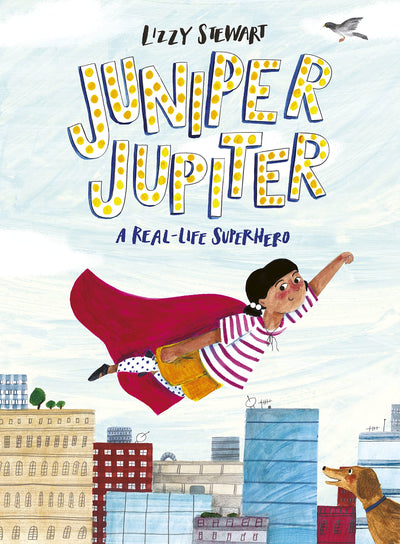 Juniper Jupiter: A Real-life Superhero