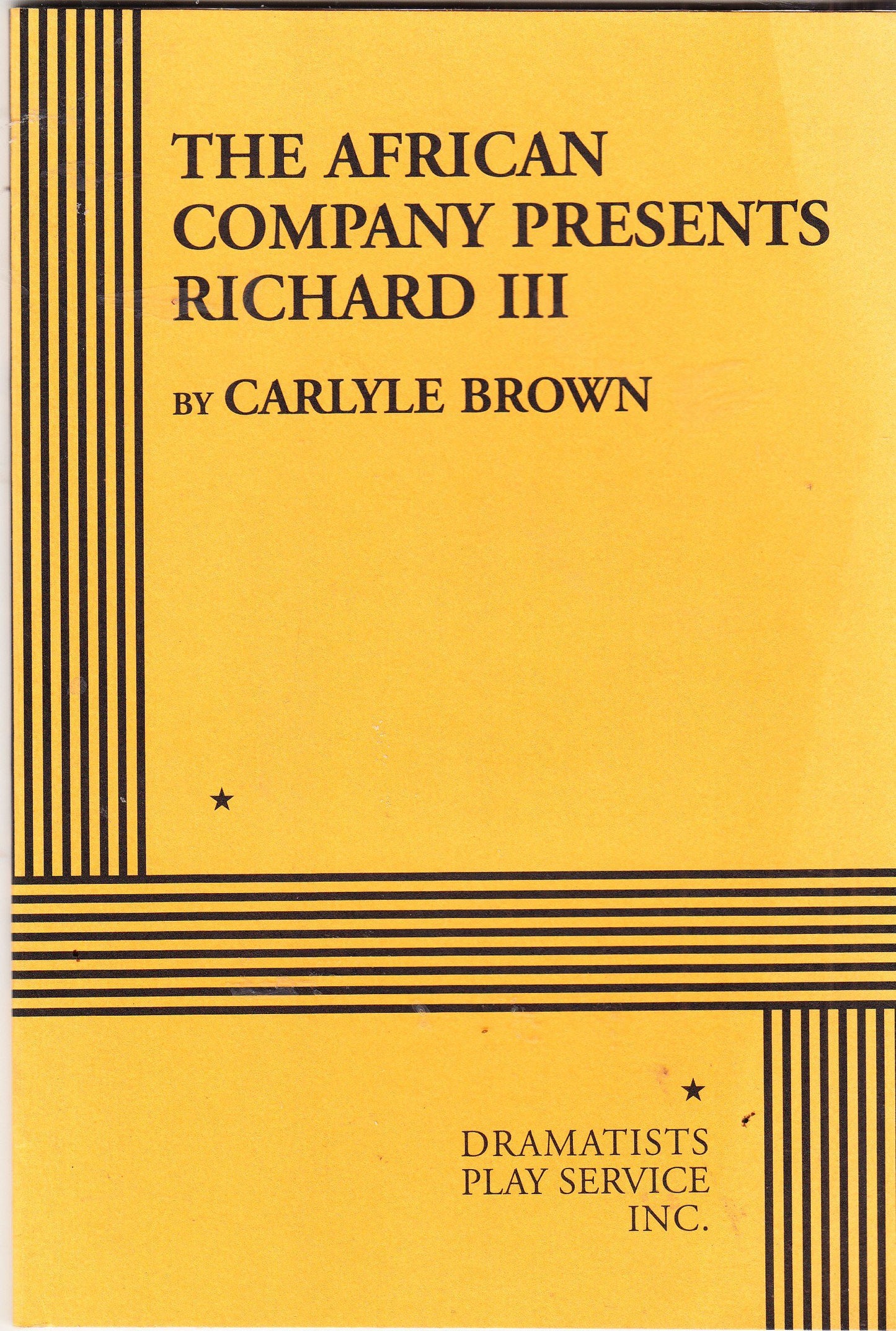 The African Company Presents Richard III. (Acting Edition for Theater Productions)