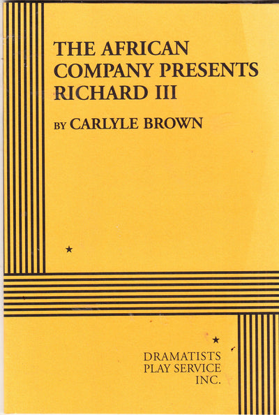 The African Company Presents Richard III. (Acting Edition for Theater Productions)