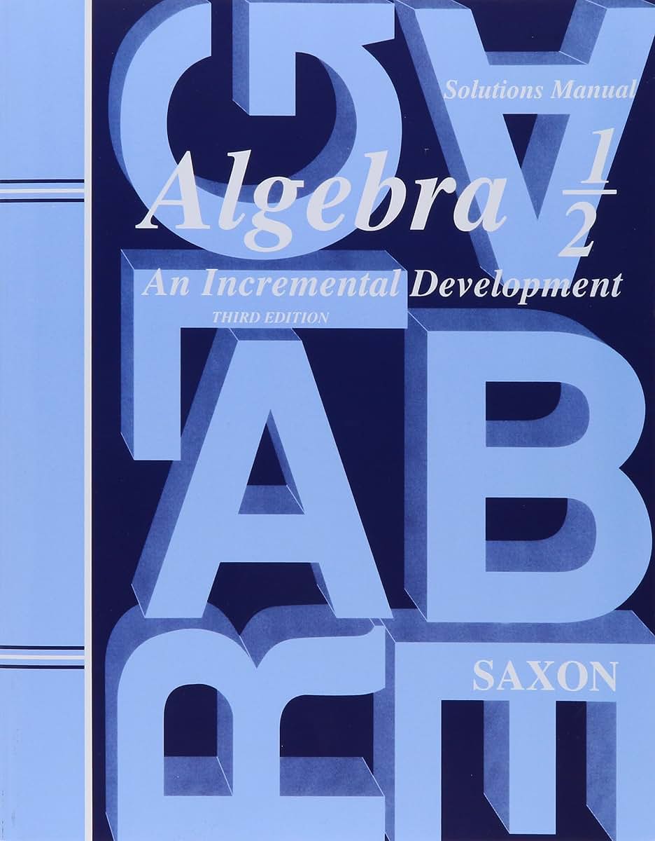 Saxon Algebra 1/2: An Incremental Development, Solutions Manual