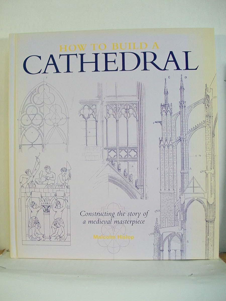 How to Build a Cathedral by Malcolm Hislop