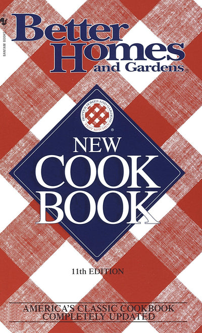 Better Homes & Gardens New Cookbook by BH&G Editors