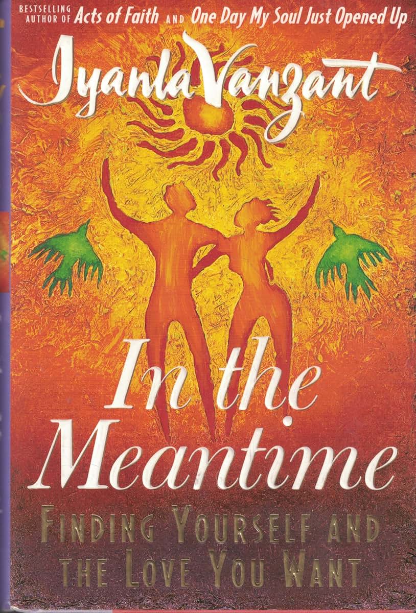 In the Meantime: Finding Yourself and the Love You Want