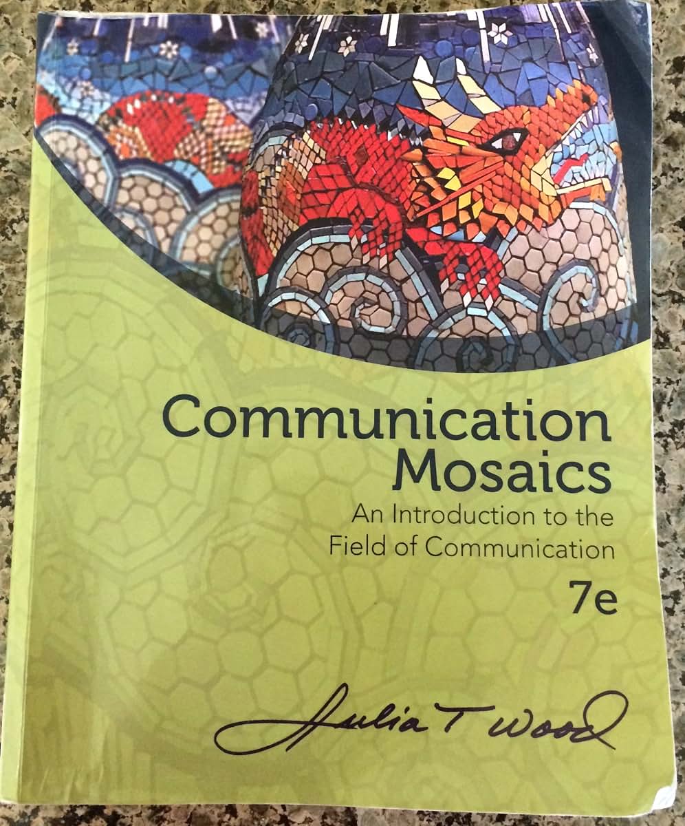 Communication Mosaics: An Introduction to the Field of Communication
