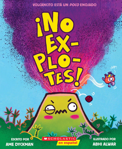 No explotes! (Don't Blow Your Top!) (Spanish Edition)