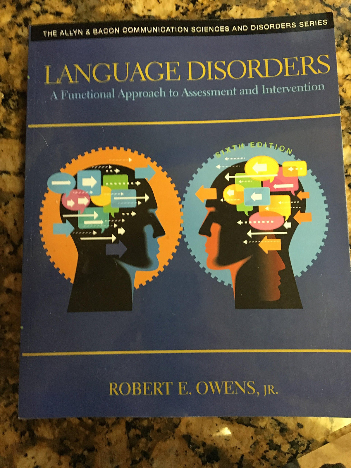 Language Disorders: A Functional Approach to Assessment and Intervention (The Allyn & Bacon Communication Sciences and Disorders)