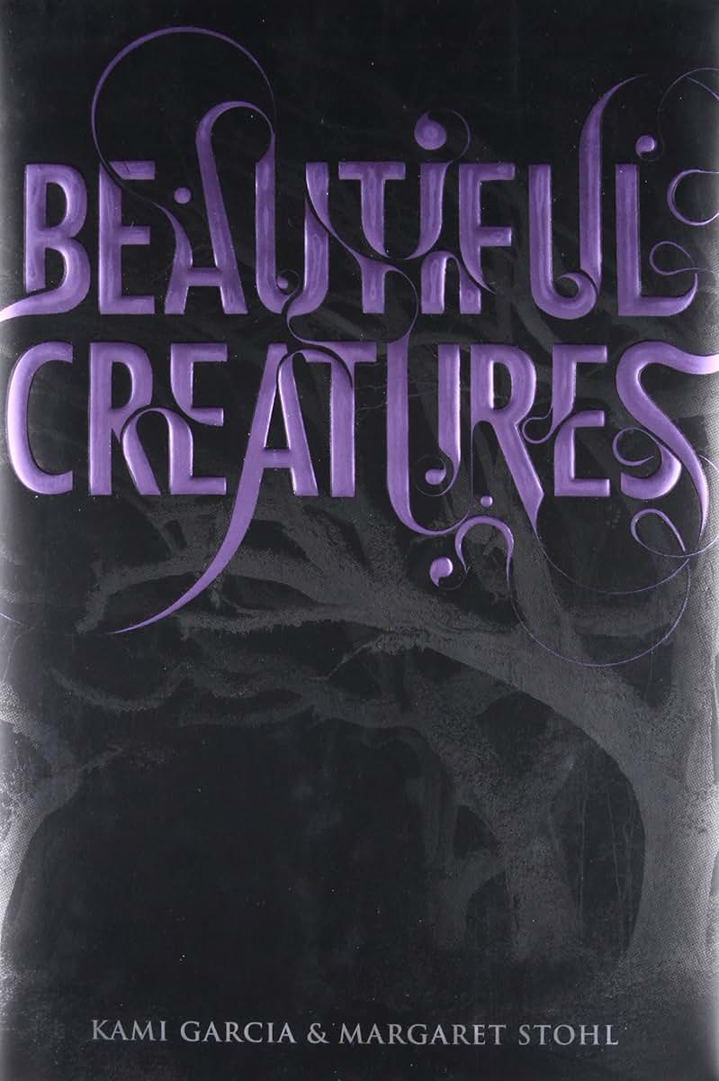 Beautiful Creatures (Beautiful Creatures, 1)