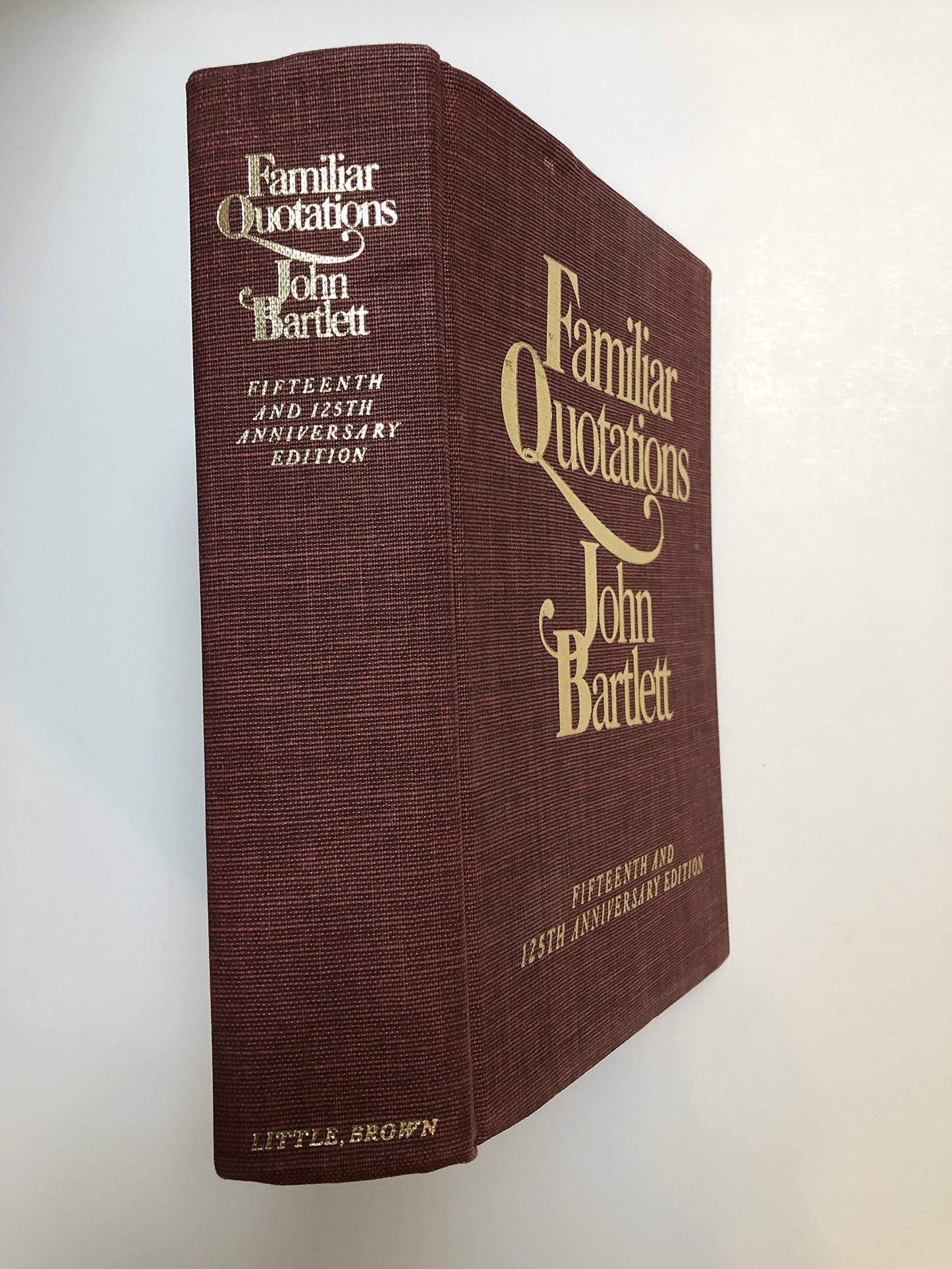 Bartlett's Familiar Quotations - Revised and Enlarged Fiftee