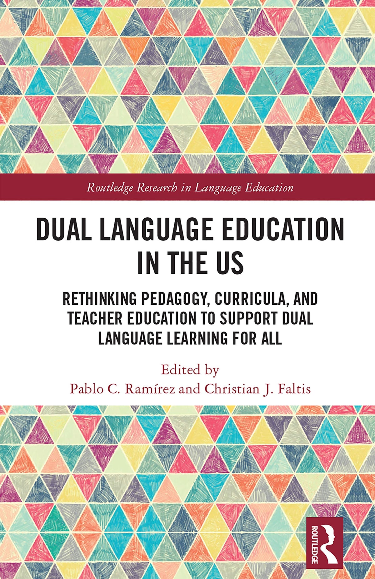 Dual Language Education in the US (Routledge Research in Language Education)