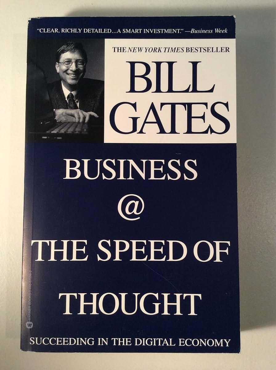 Business @ the Speed of Thought: Succeeding in the Digital Economy