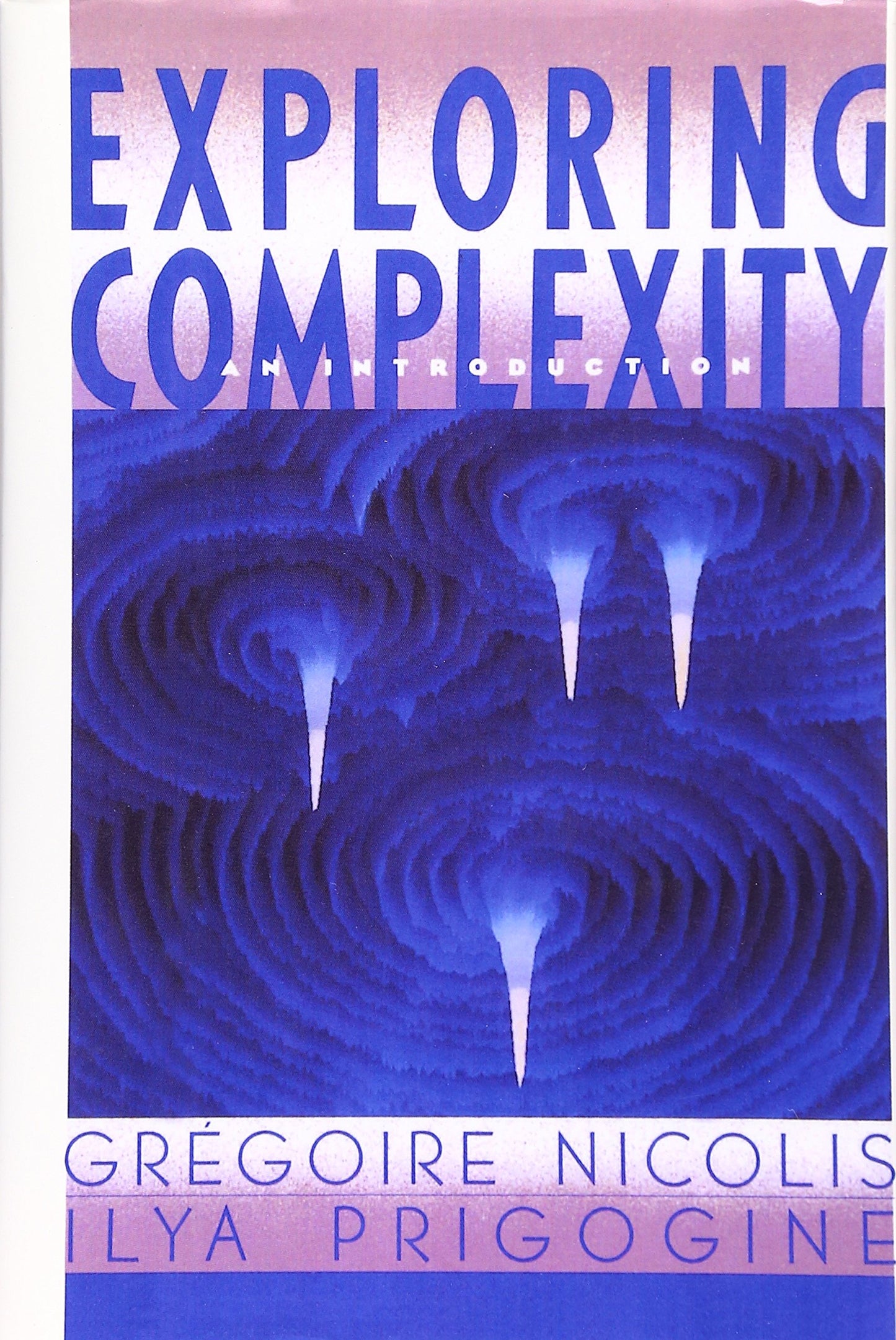 Exploring Complexity: An Introduction by Nicolis, Gregoire