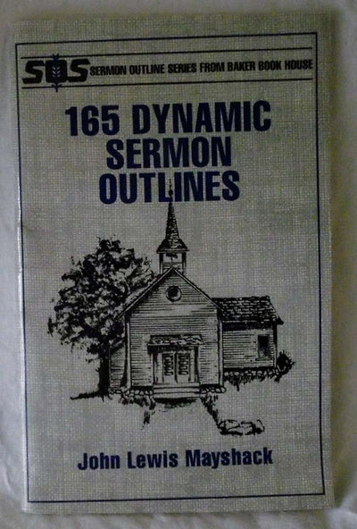 165 Dynamic Sermon Outlines (Sermon Outline Series)