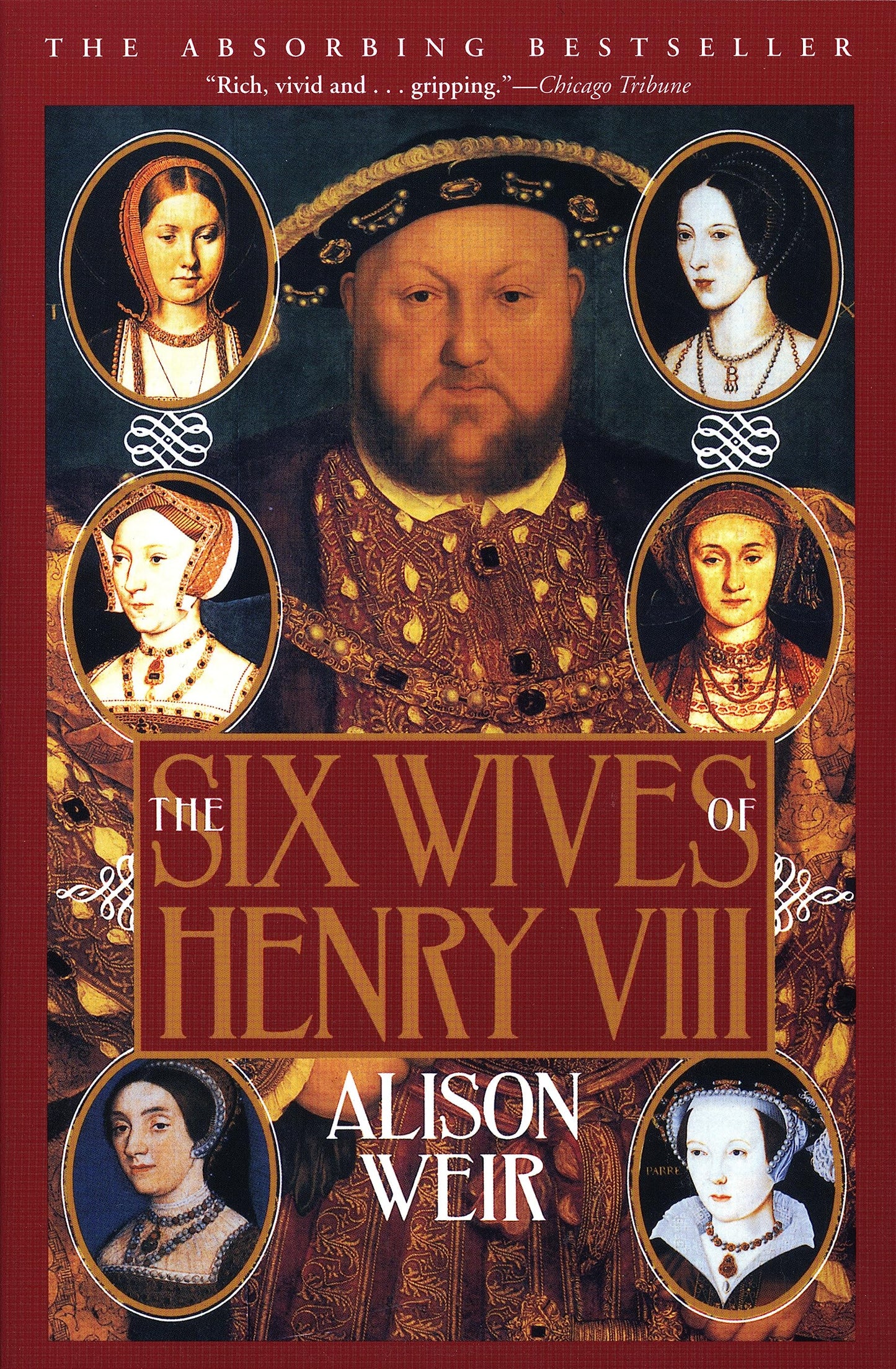 The Six Wives of Henry VIII by Alison Weir