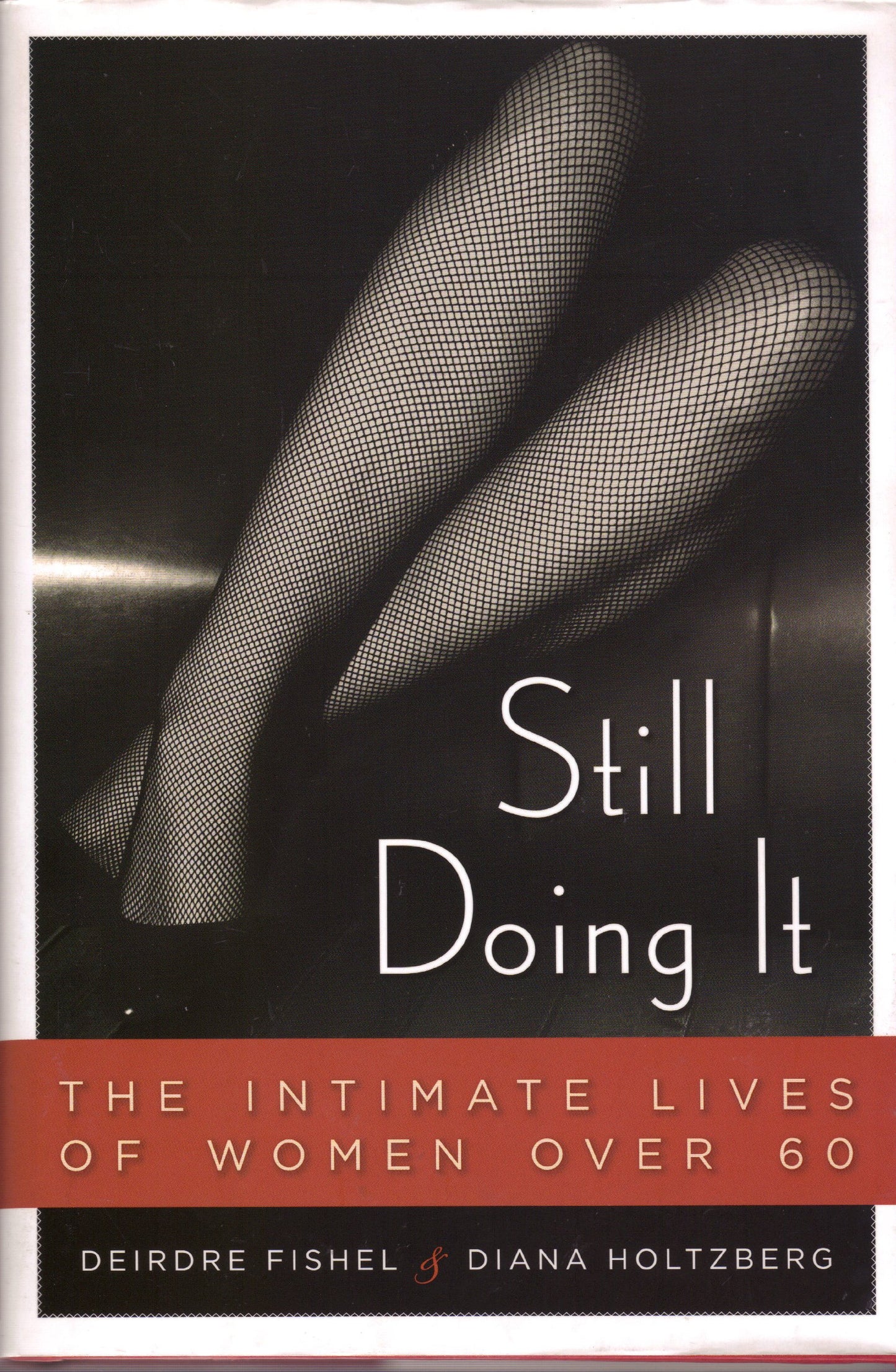 Still Doing It: The Intimate Lives of Women Over 60