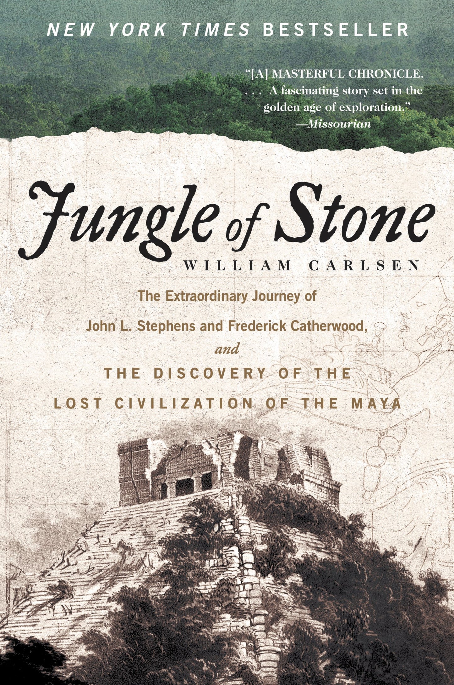Jungle of Stone: The Extraordinary Journey of John L. Stephe