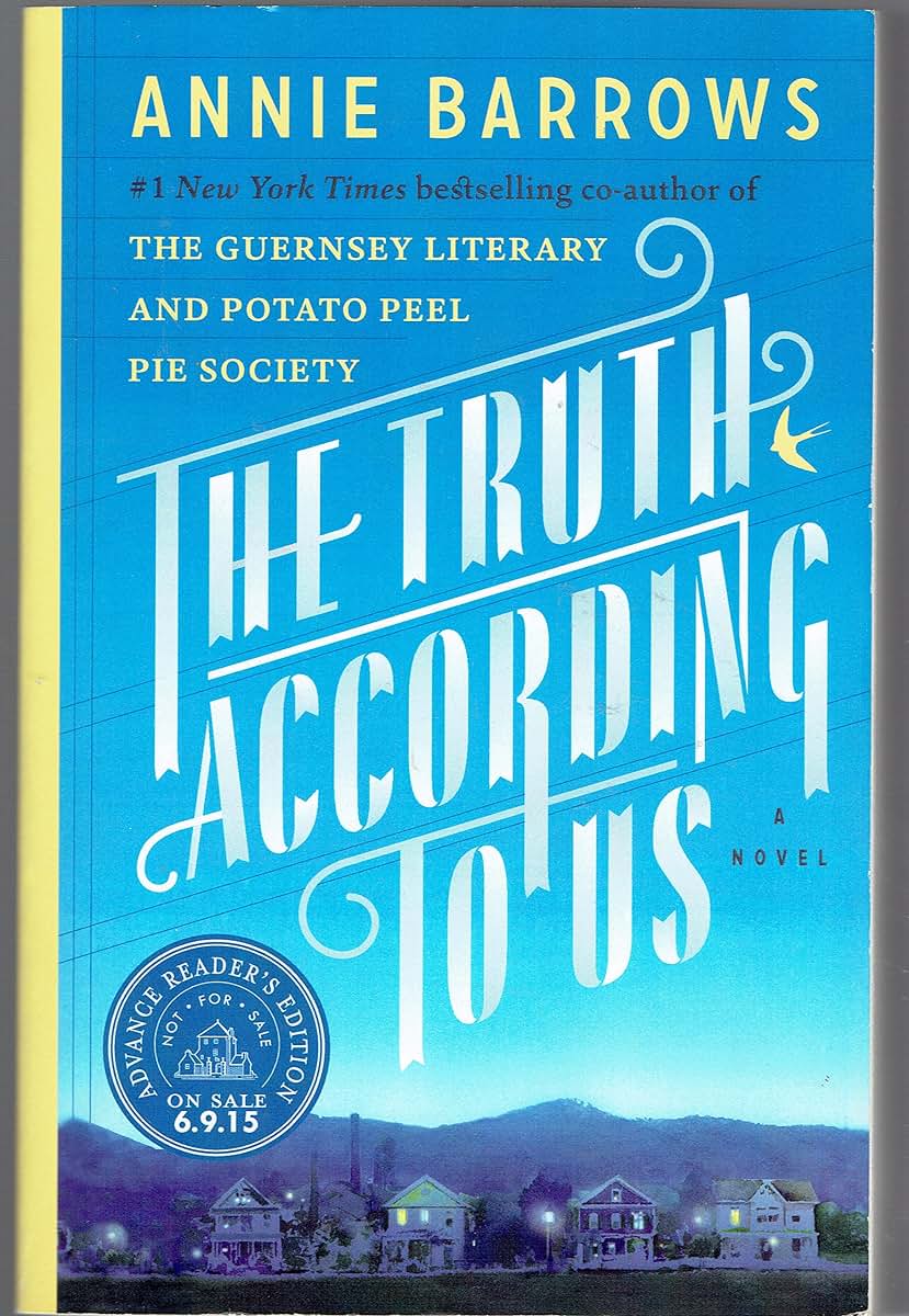 The Truth According to Us: A Novel