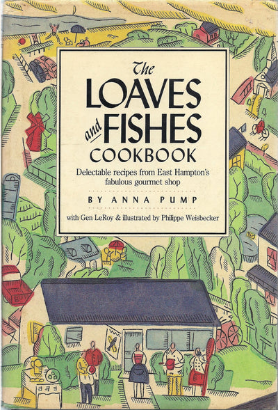 The Loaves and Fishes Cookbook by Anna Pump