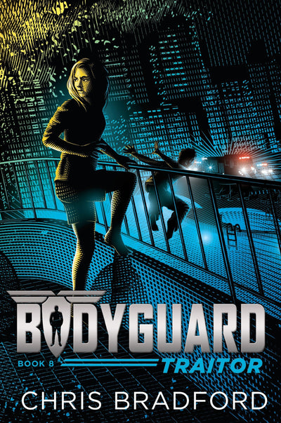 Bodyguard: Traitor (Book 8) by Unknown Author