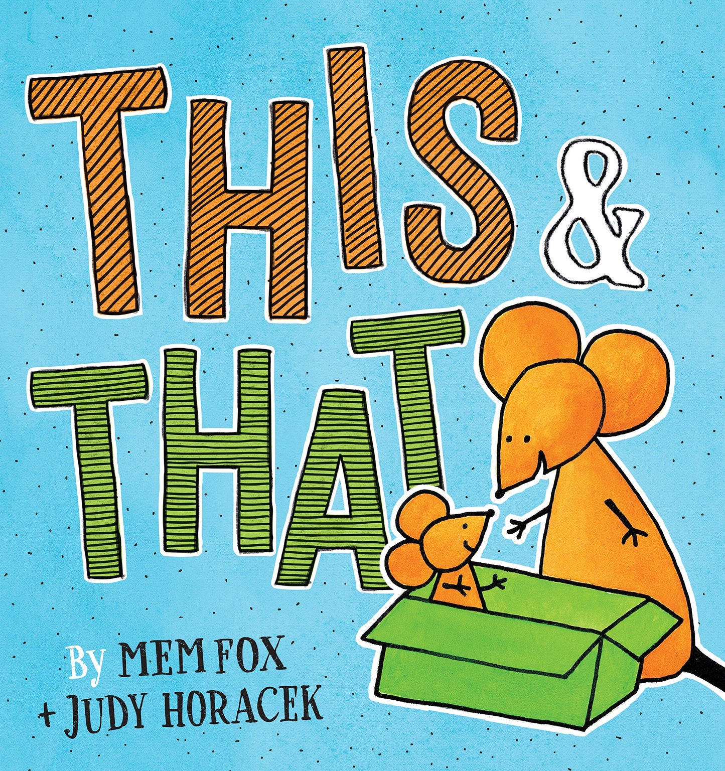 This & That by Mem Fox (Miakarts Books)