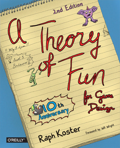 Theory of Fun for Game Design by Koster, Raph