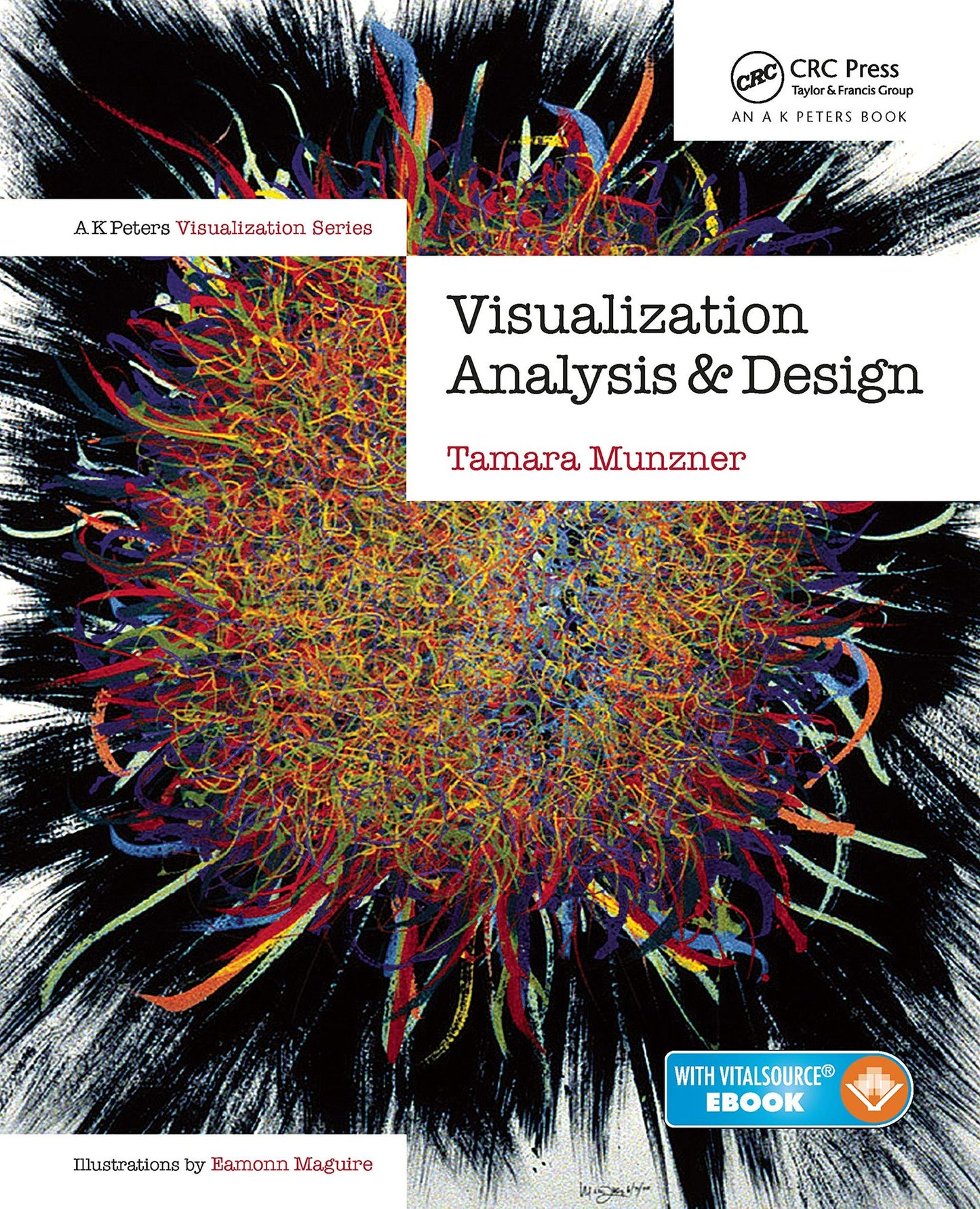 Visualization Analysis and Design (AK Peters Visualization Series)